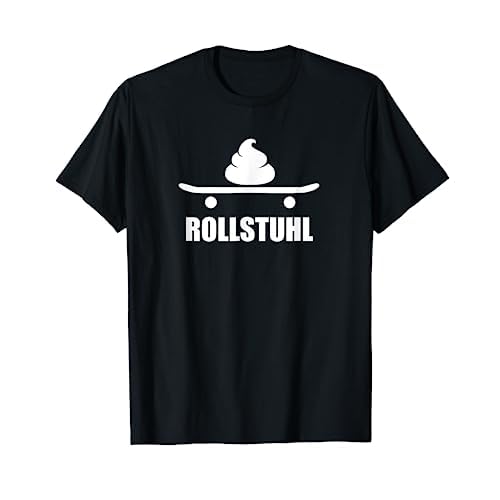 Lustiges Skateboard Kackhaufen Rollstuhl T-Shirt