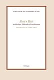Aloys Hirt: Archäologe, Historiker, Kunstkenner (Berliner Klassik)