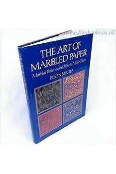 Paperback The Art of Marble Paper: Marbled Patterns and How to Make Them Book
