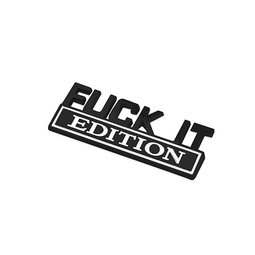 Image of Fuck IT Edition Emblem, Car Exterior Emblems Badge 3D Sticker Decal, Fuck-IT Edition Emblem 3D Fender Badge Decal, 3D Fender Badge Decal Car Truck Replacement, Fit for All Cars (Black White 1)