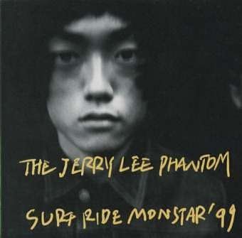 THE JERRY LEE PHANTOM (ザ・ジェリー・リー・ファントム) | ライブ