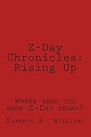 Z-Day Chronicles: Rising Up 151421802X Book Cover