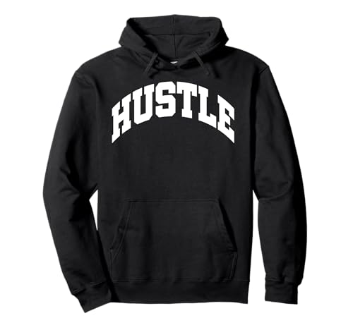Hustle Hard Work No Excuses Motivational Hustler Mentalidad Sudadera con Capucha