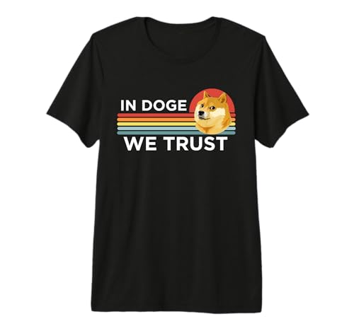 Dogecoin Funny in Doge We Trust Crypto Coin Dog Meme Gift Premium T-Shirt
