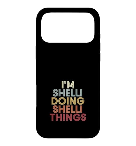 Shelli Name Shelli Personalized Name First Given �X�}�z�P�[�X iPhone 17 Pro Max �p