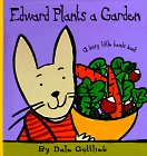 Edward Plants a Garden: A Busy Little Hands Book