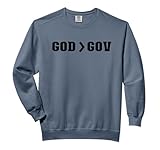 God Bigger Than Gov Shirt God Is Greater Than The Government Comfort Colors Adult Sweatshirt