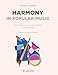 Produktbild Harmony in Popular Music: Tonal, Modal and Negative Harmony in Modern Music