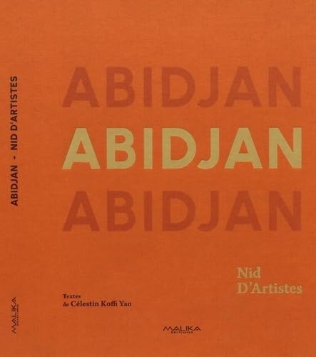 Abidjan, nid d'artistes l'album illustré qui célèbre la création