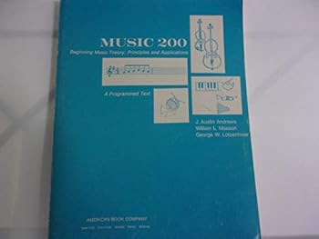 Paperback Music 200;: Beginning music theory; principles and applications. A programmed text Book