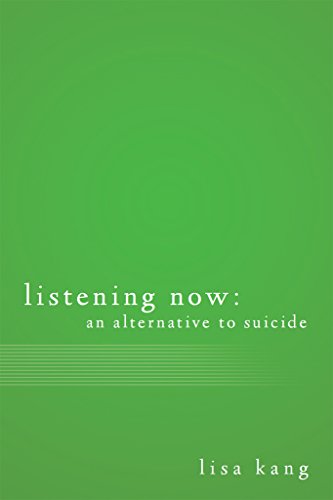 Listening Now: An Alternative to Suicide