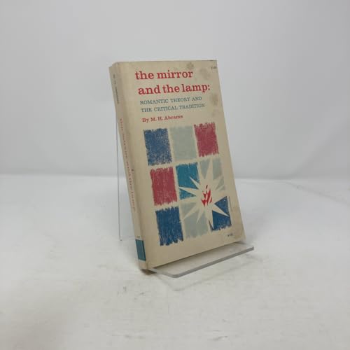 The mirror and the lamp: romantic theory and th... B0007EAAPO Book Cover