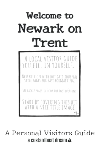 Welcome to Newark on Trent: A Fun DIY Visitors Guide