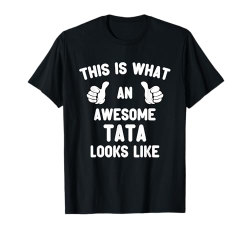 This is What an Awesome Tata Looks Like Father's Day Cool T-Shirt