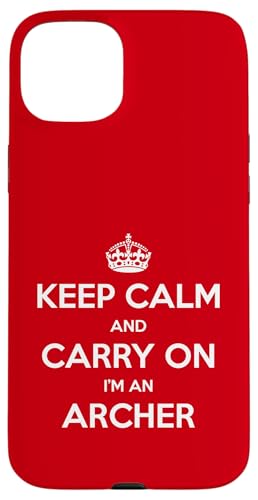 Keep Calm and Carry On I'm an Archer - �ʔ��� �X�}�z�P�[�X iPhone 15 Plus �p