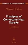 Principles of Convective Heat Transfer (Mechanical Engineering Series)