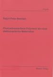 Photoadressierbare Polymere als neue elektrooptische Materialien (Berichte aus der Physik)
