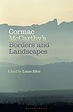  Cormac McCarthy\'s Borders and Landscapes