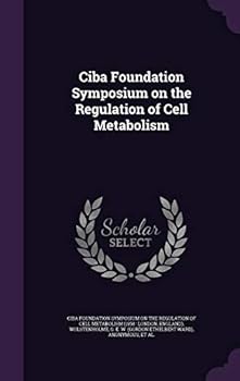 Hardcover Ciba Foundation Symposium on the Regulation of Cell Metabolism Book