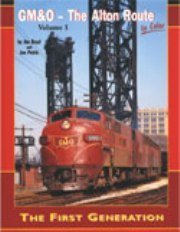 Hardcover GM&O The Alton Route in Color, Vol. 1: The First Generation Book