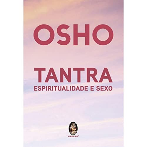 Tantra, espiritualidade e sexo: