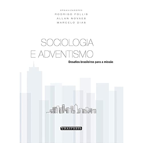 Sociologia e adventismo: Desafios brasileiros para a missão