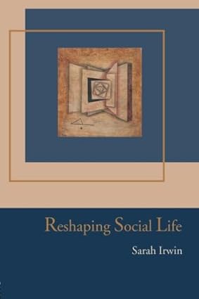 Reshaping Social Life book cover