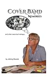 Cover Band Memories: (and other assorted mishaps)