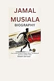 JAMAL MUSIALA BIOGRAPHY: From London Streets to Bayern Glory: The Making of Germany’s Golden Talent