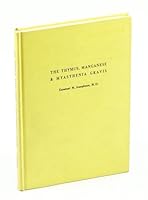 The Thymus, Manganese & Myasthenia Gravis, Incorporating Myasthenia Gravis, Manganese & THF Thymus B007P5X8RA Book Cover
