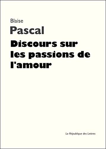 Télécharger Discours sur les passions de l'amour PDF