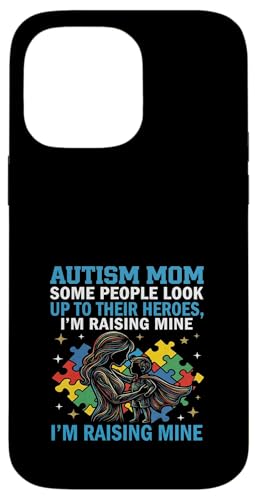 Autism Mom I Am Raising My Hero ���ǈӎ� �X�}�z�P�[�X iPhone 14 Pro Max �p