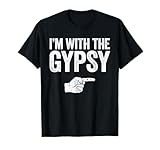 I'm with The Gypsy Shirt Adult Kids Matching Gypsy Costume T-Shirt