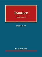 Evidence by George Fisher. (Foundation Press,2012) [Hardcover] 3rd EDITION B00E2ROLPC Book Cover