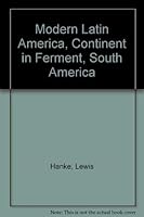 Modern Latin America, Continent in Ferment, South America 0442040024 Book Cover