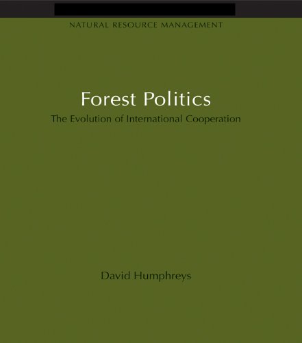 Forest Politics: The Evolution of International Cooperation      1st Edition, Kindle Edition