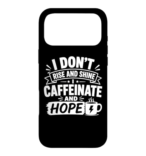 I Dont Rise And Shine �t�@�j�[���[�j���O���[���A�O���t�B�b�N �X�}�z�P�[�X iPhone 17 Pro Max �p