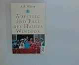 Aufstieg und Fall des Hauses Windsor - Andrew N. Wilson