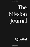 The Mission Journal : Bethel Edition 169188409X Book Cover