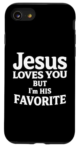 Jesus Loves You But I'm His Favorite Funny Scripture Faith �X�}�z�P�[�X iPhone SE (2020) / 7 / 8 �p