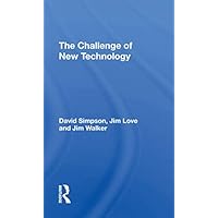 The Challenge Of New Technology