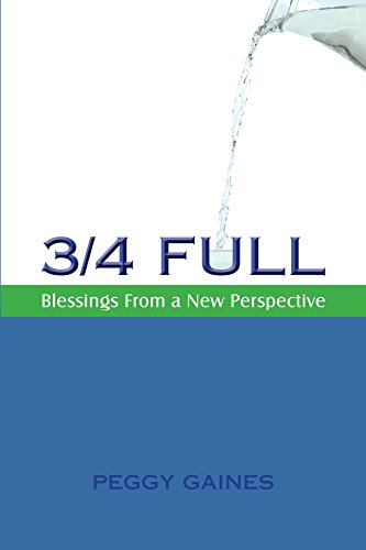 3/4 Full: Blessings from a New Perspective 0997576243 Book Cover