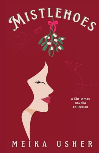 Mistlehoes: A Christmas Novella Collection