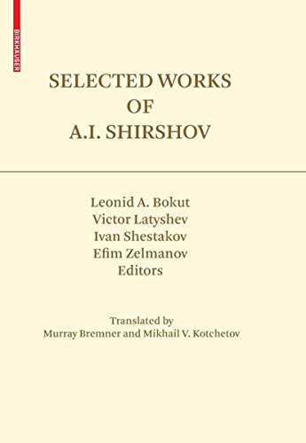 Selected Works of A.I. Shirshov (Contemporary Mathematicians) (English Edition)