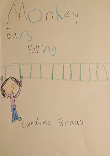 Monkey Bars Falling (English Edition) - Braas, Caraline