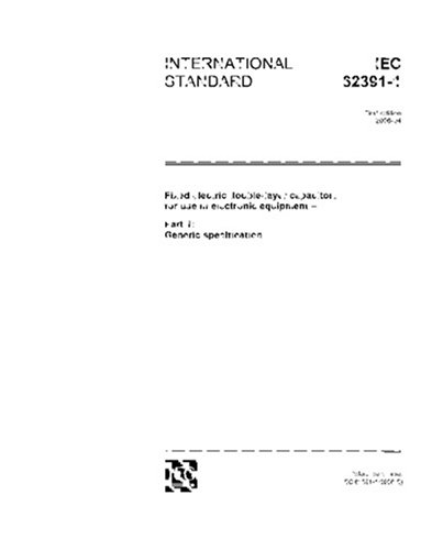 IEC 62391-1 Ed. 1.0 en:2006, Fixed electric double-layer capacitors for use in electronic equipment - Part 1: Generic specification