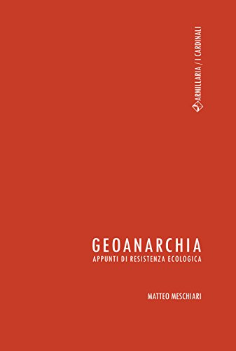 Vedi scheda su Amazon Geoanarchia. Appunti di resistenza ecologica
