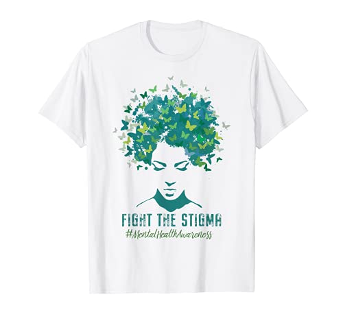 Mental Health Awareness Month Fight The Stigma Positive Quot T-Shirt