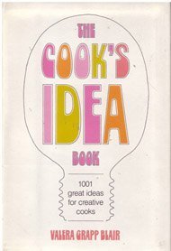 Hardcover The Cooks' Idea Book: 1001 Great Ideas for Creative Cooks Book