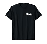 Two Sided Bro Design Double Side Design Front and Back T-Shirt